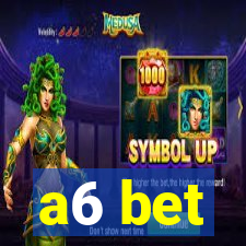 a6 bet